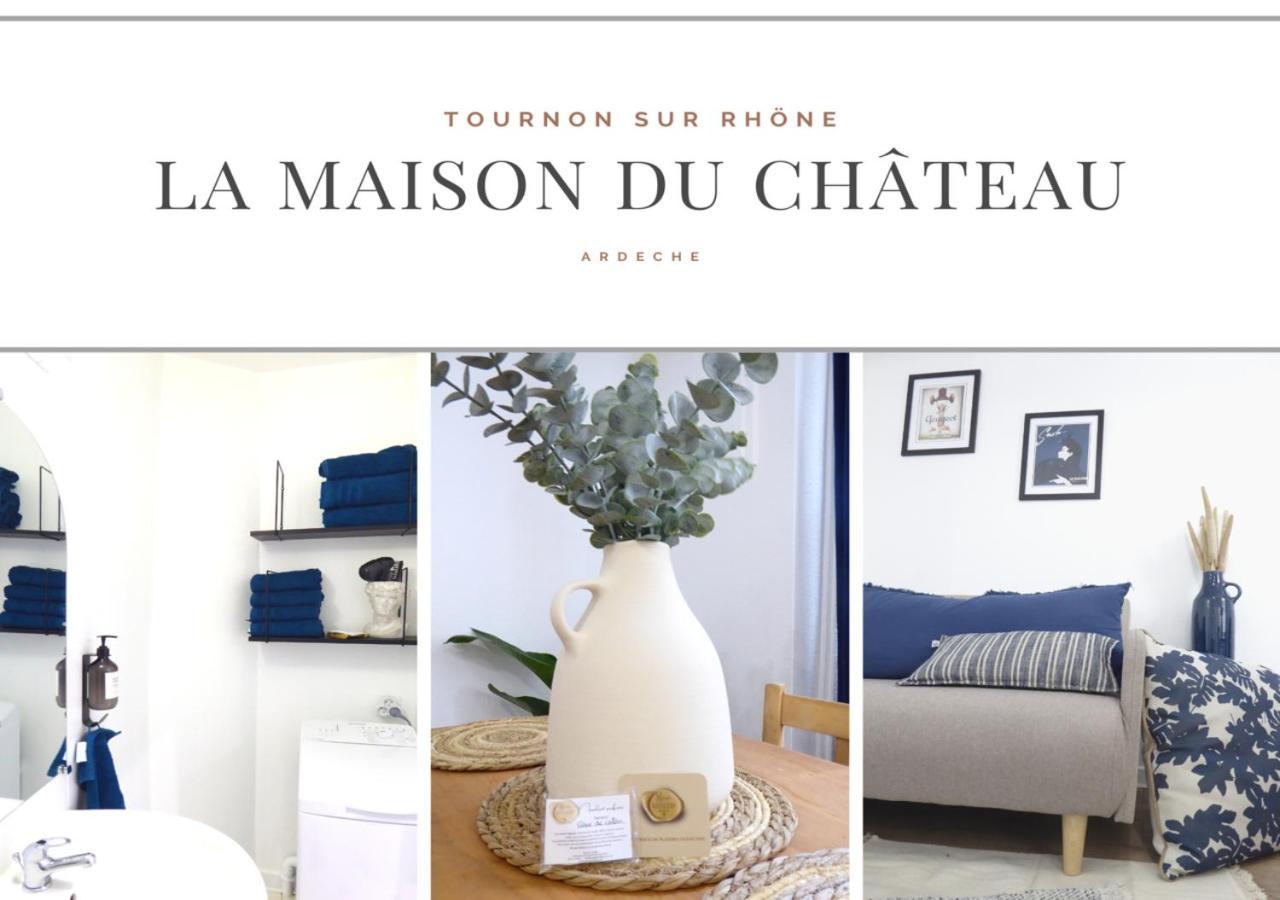 La Maison Du Chateau Au Calme Et Centrale Tournon-sur-Rhone Luaran gambar
